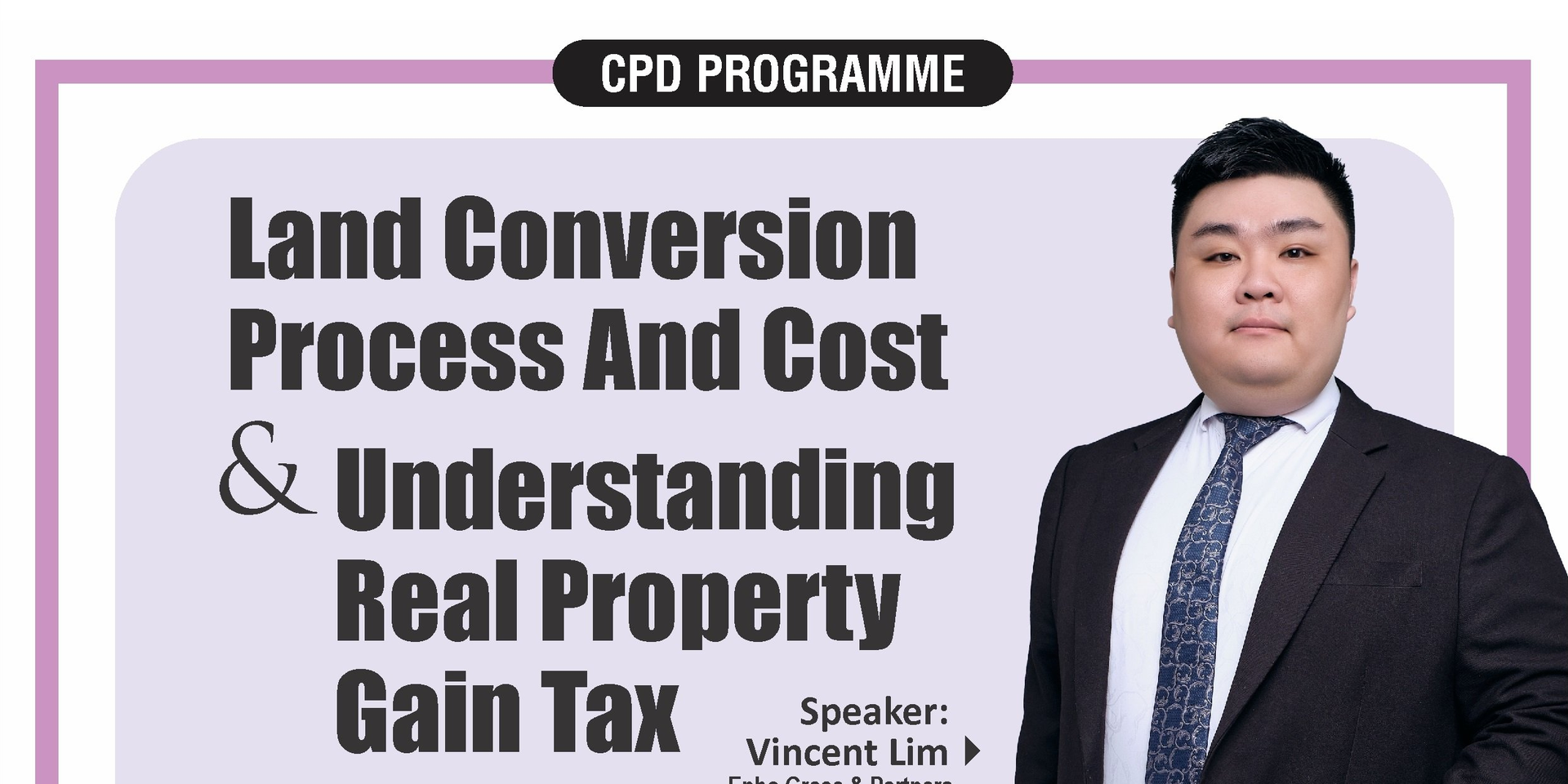 thumbnails CPD SEMINAR(PJ) - Land conversion Process and Cost & Understanding RPGT